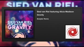 Sied van Riel featuring Alicia Madison - Gravity (Sneijder Remix)