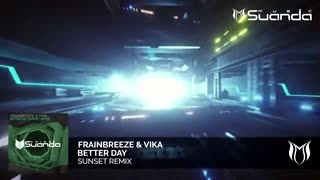 Frainbreeze & Vika - Better Day (Sunset Remix)
