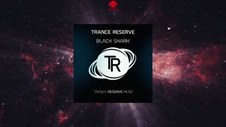 Trance Reserve - Black Shark (Extended Mix)