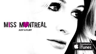 Miss Montreal - Just a Flirt