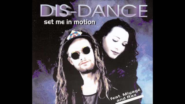 Dis-Dance feat. Miyage And Raz - Set Me In Motion (Extended Mix)