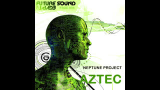Neptune Project - Aztec [Trance Edition 2009]