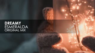 Dreamy - Esmeralda