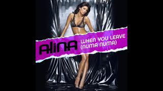 Alina - When You Leave [Numa Numa] [Cahill Club Mix]