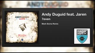 Andy Duguid featuring Jaren - 7even (Mark Sixma Remix)