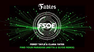 Ferry Tayle & Clara Yates - Find Your Paradise (Metta & Glyde Remix)