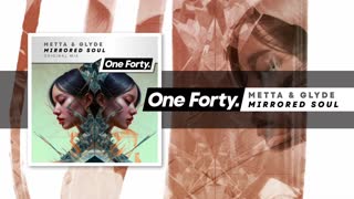 Metta & Glyde - Mirrored Soul  