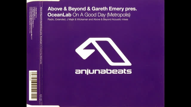 Above & Beyond & Gareth Emery pres. Oceanlab  -  On A Good Day (Metropolis) (Radio Edit)