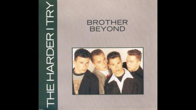 Brother Beyond - The Harder I Try