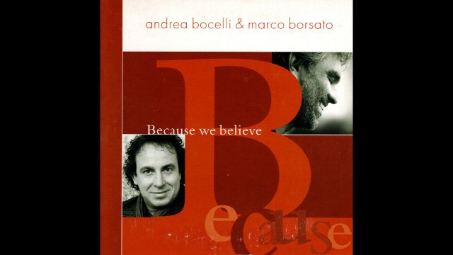 Andrea Bocelli & Marco Borsato - Because We Believe