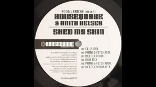 Housequake - Shed My Skin [Feat. Anita Kelsey] [Club Mix]