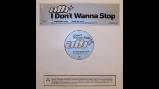 ATB - I Don't Wanna Stop [Original Mix]