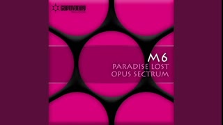 M6 - Opus Sectrum [Original Mix]