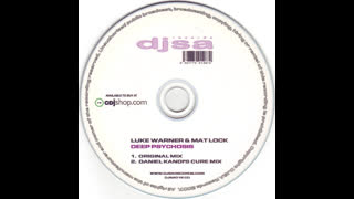 Luke Warner & Mat Lock - Deep Psychosis [Daniel Kandi's Cure Mix]