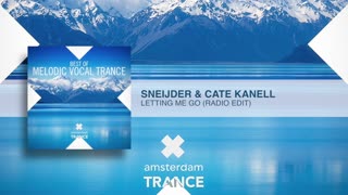 Sneijder & Cate Kanell - Letting Me Go (Radio Edit)