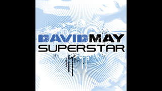 David May - Superstar [Feat. Moises Modesto]