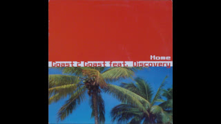 Coast 2 Coast - Home [Feat. Discovery]