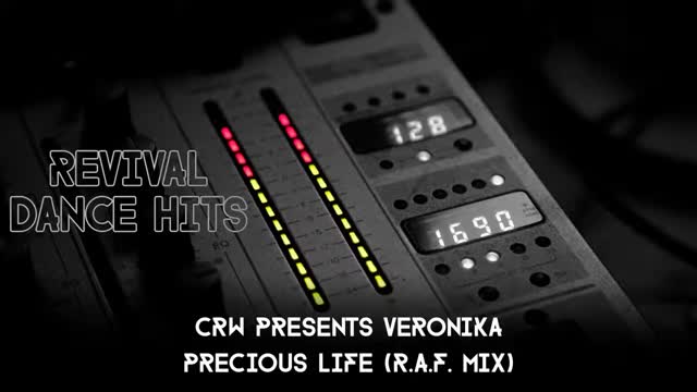 CRW Presents Veronika - Precious Life (R.A.F. Mix)