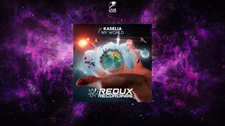 Kaselia - My World (Extended Mix)