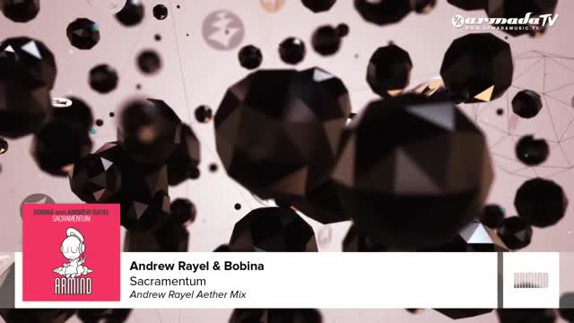 Bobina with Andrew Rayel - Sacramentum (Andrew Rayel Aether Mix)