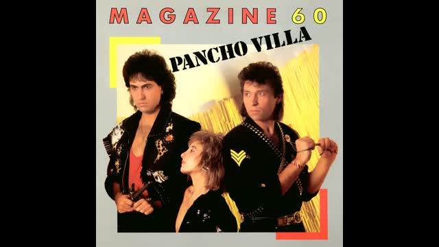 Magazine 60 - Pancho Villa (Star De Cantina) (Long Version 2024 Remastered)
