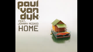 Paul Van Dyk - Home [Feat. Johnny McDaid] [Kaskade Radio Mix]