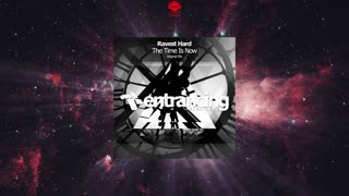 Ravest Hard - The Time Is Now (Original Mix)