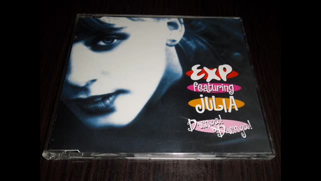 E.X.P. Featuring Julia - Dunga! Dunga! (Eurocosmic Beat)