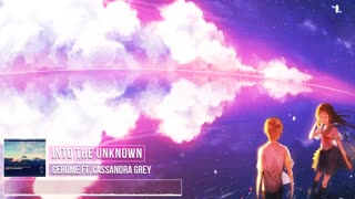 Into The Unknown - Gerome feat Cassandra Grey