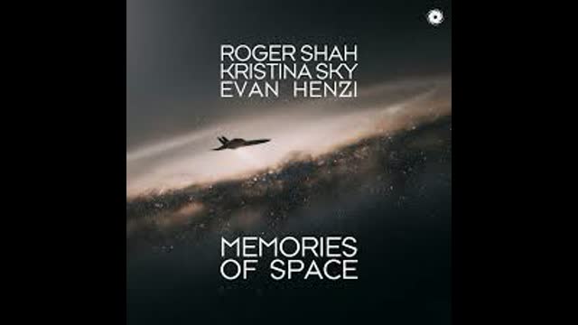 Roger Shah & Kristina Sky & Evan Henzi - Memories Of Space (Extended Mix)