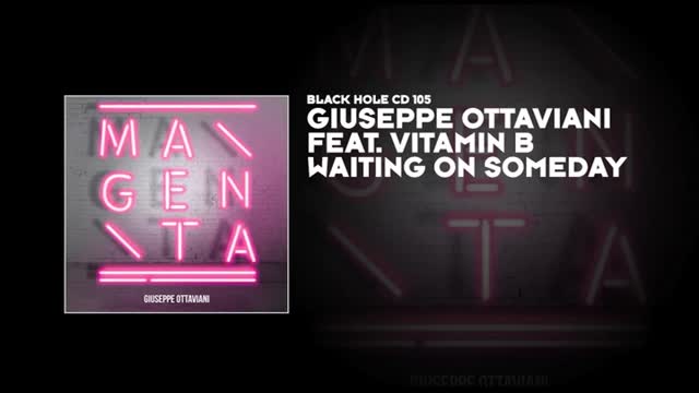 Giuseppe Ottaviani featuring Vitamin B - Waiting On Someday