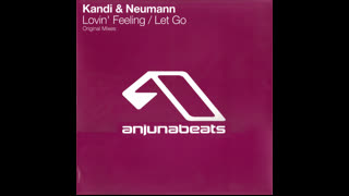 Kandi & Neumann - Lovin' Feeling [Original Mix]