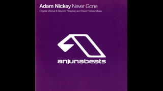 Adam Nickey - Never Gone [Original Mix]