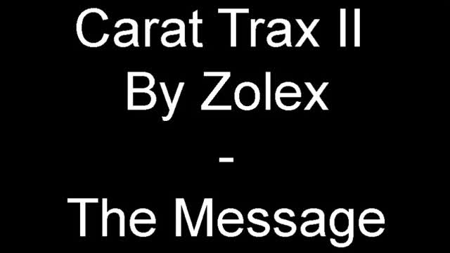 Carat Trax II By Zolex - The Message