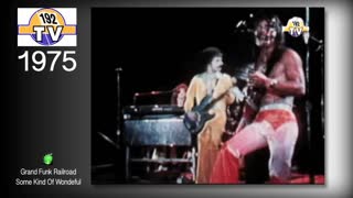 Grand Funk Railroad - Some Kind Of Wonderful