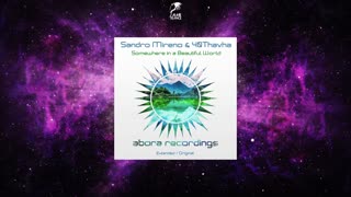 Sandro Mireno & 40THAVHA - Somewhere In A Beautiful World (Extended Mix)