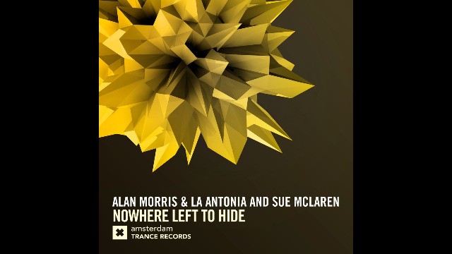 Alan Morris & La Antonia And Sue Mclaren - Nowhere Left To Hide (Extended Mix)