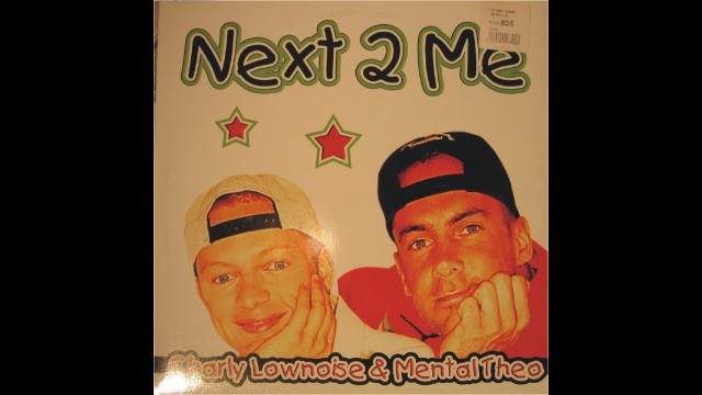 Charley Lownoise & Mental Theo - Next 2 Me
