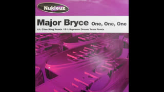 Major Bryce - One, One, One (Clive King Remix)