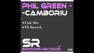 Phil Green - Camboriu [Club Mix]