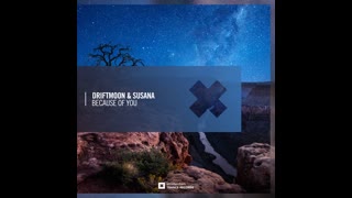 Driftmoon & Susana  - Because of You (Extended Mix)