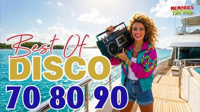 Best Disco Dance Songs of 70 80 90 Legends - Golden Eurodisco Megamix -Best disco music 70s 80s 90s