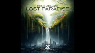 Rene Ablaze - Lost Paradise (Extended Mix)