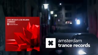 Chris Metcalfe & Sue McLaren - Stardust (Original Mix)