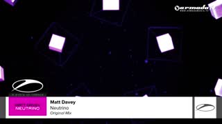 Matt Davey - Neutrino (Original Mix)