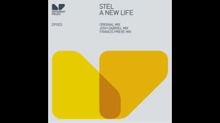 Stel - A New Life [Josh Gabriel Remix]