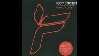 Ferry Corsten - Made Of Love