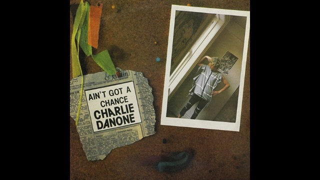 Charly Danone  - You Ain’t Got a Chance