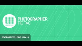Photographer - Tic Tac (Edit)