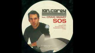 Ian Carey - S.O.S. [Feat. Craig Smart] [Thomas Gold Remix]